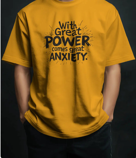 Great Power, Great Anxiety | Unisex Oversized T-Shirt PrismGasm T-Shirt PrismGasm