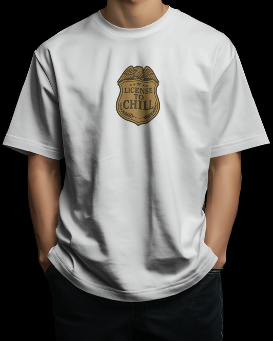 License To Chill | Oversized T-shirt PrismGasm