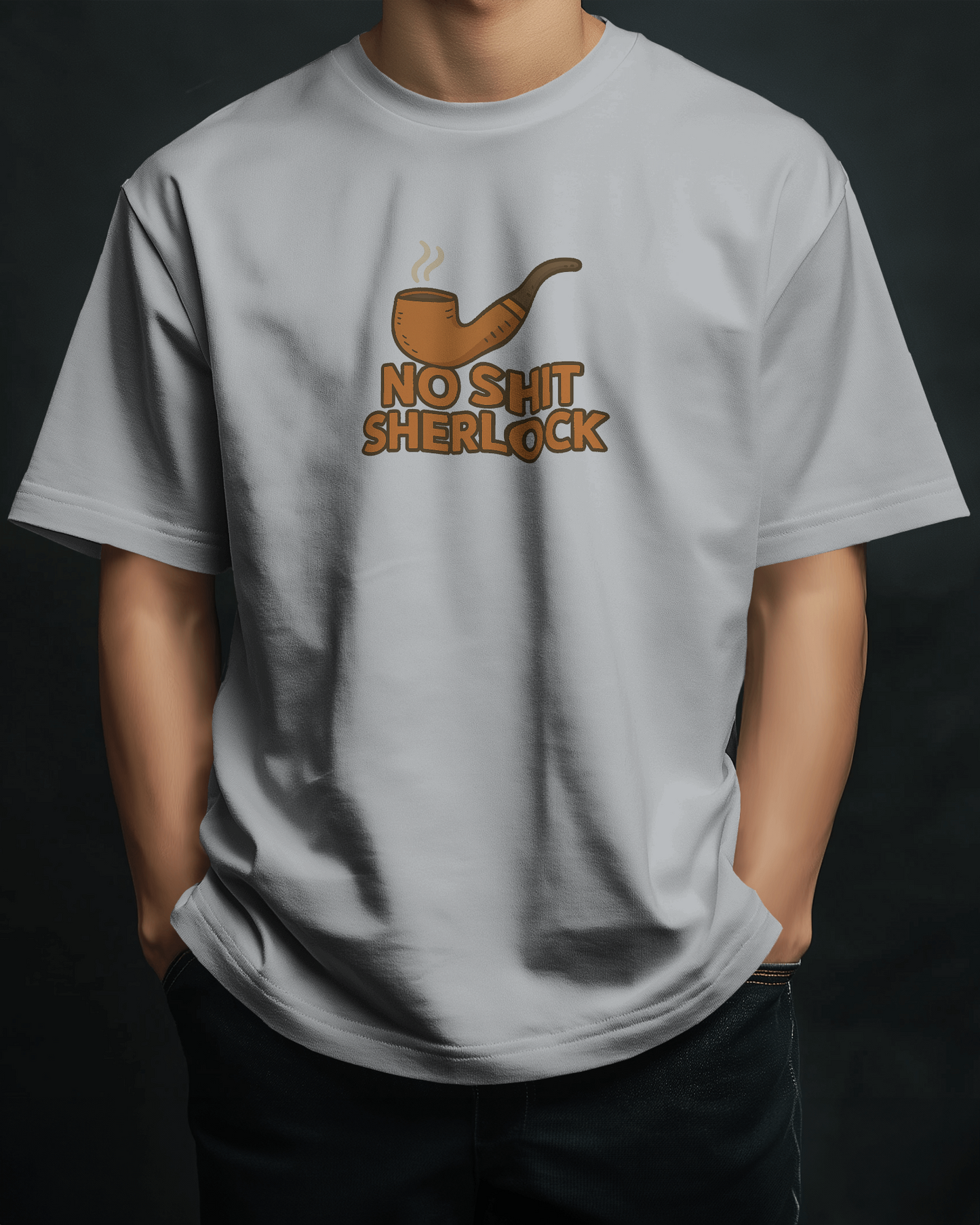 No Shit Sherlock | Oversized T-shirt