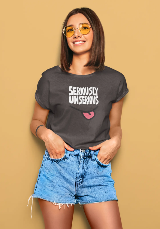 Seriously Unserious | T-shirt for Women Printrove
