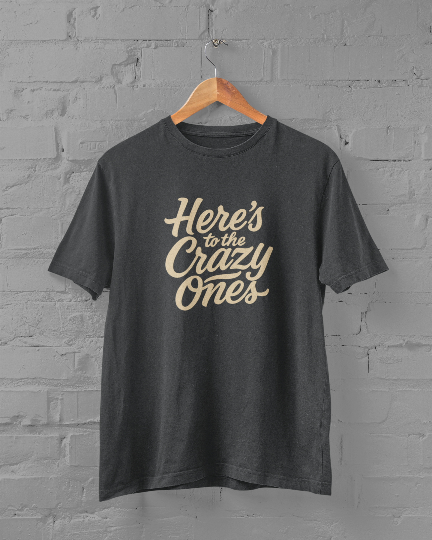 To the Crazy Ones | T-shirt for Men