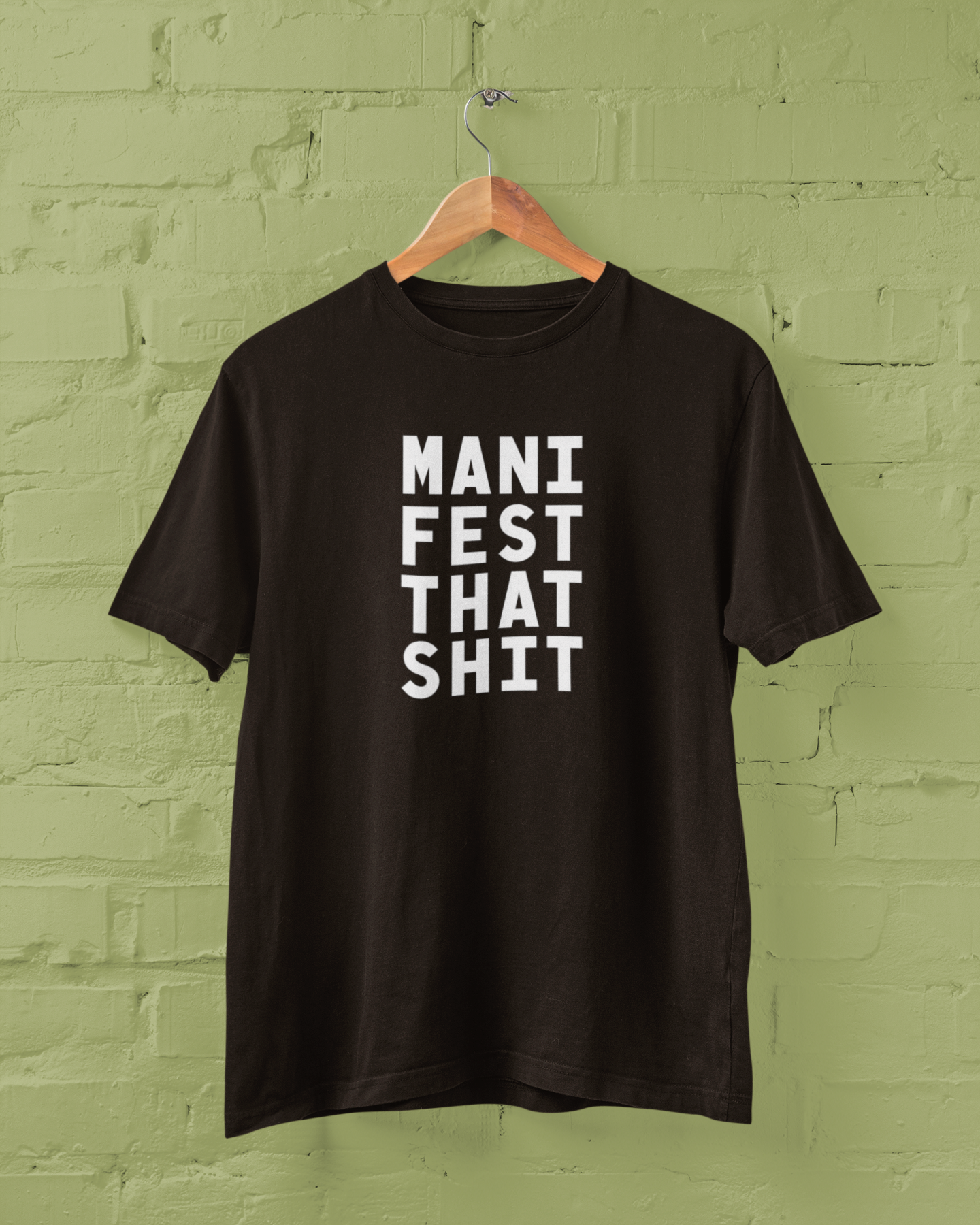 ManifestThatShit | T-shirt for Men