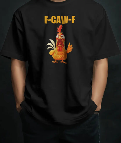 F- CAW-F Chicken | Unisex Oversized T-Shirt PrismGasm T-Shirt  PrismGasm