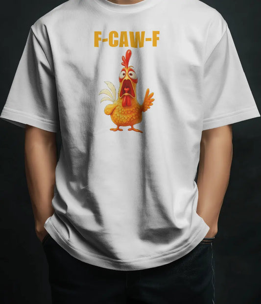 F- CAW-F Chicken | Unisex Oversized T-Shirt PrismGasm T-Shirt  PrismGasm