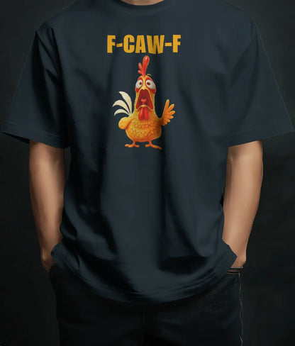 F- CAW-F Chicken | Unisex Oversized T-Shirt PrismGasm T-Shirt  PrismGasm