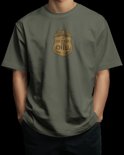 License To Chill | Oversized T-shirt