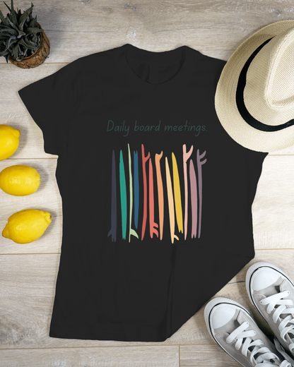Daily Board Meetings T-shirt for Women