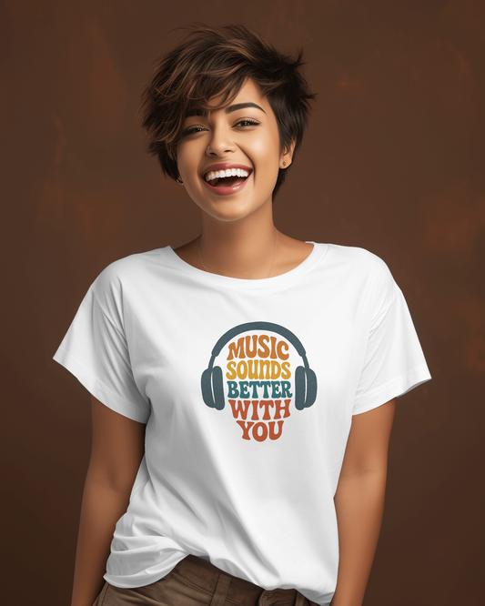 Music Sounds Better | T-shirt for Women