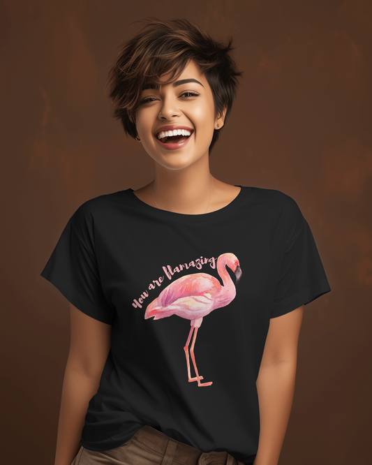 You Are Flamazing T-shirt for Women