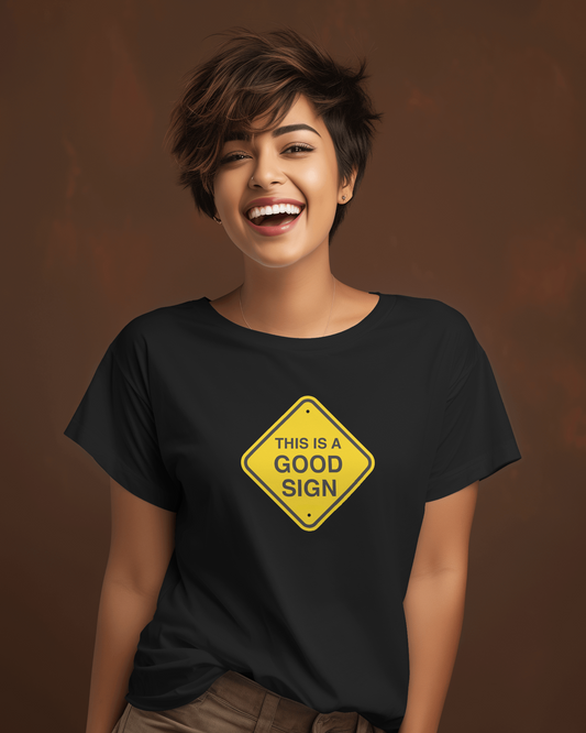 Good Sign | T-shirt for Women