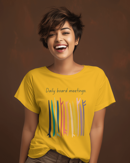Daily Board Meetings T-shirt for Women