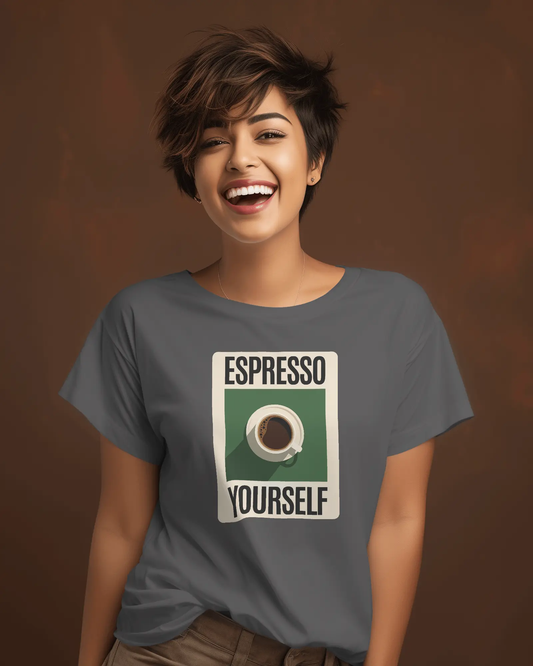 Espresso Yourself | T-shirt for Women PrismGasm