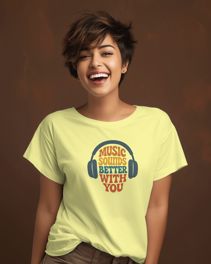 Music Sounds Better | T-shirt for Women