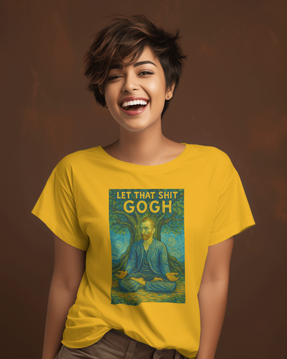 Let That Shit Gogh | T-shirt for Women