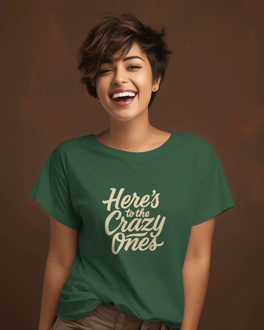 To The Crazy Ones | T-shirt for Women Printrove