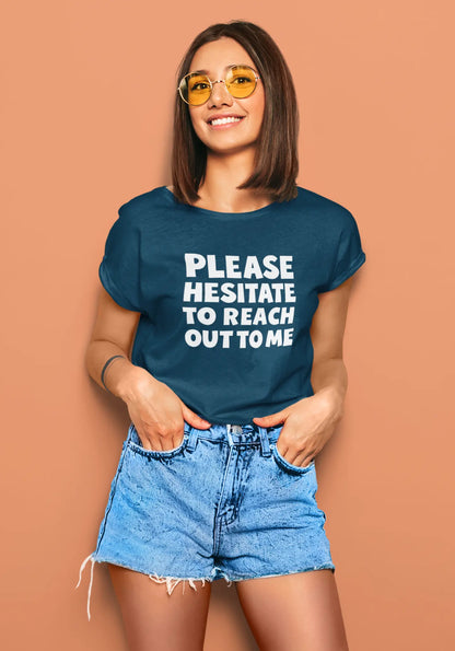 Please Hesitate | T-shirt for Women PrismGasm