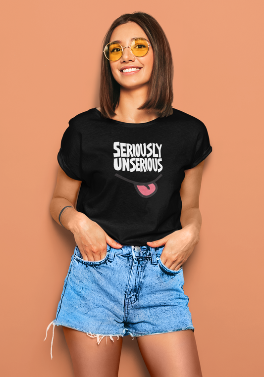 Seriously Unserious | T-shirt for Women
