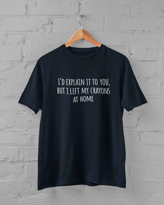 Epic Insults - Crayons At Home | T-shirt for Men PrismGasm