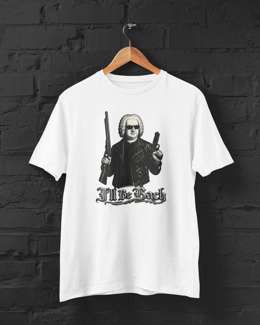 I'll Be Bach | Terminator Parody | T-shirt for Men PrismGasm
