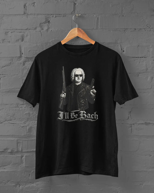 I'll Be Bach | Terminator Parody | T-shirt for Men PrismGasm