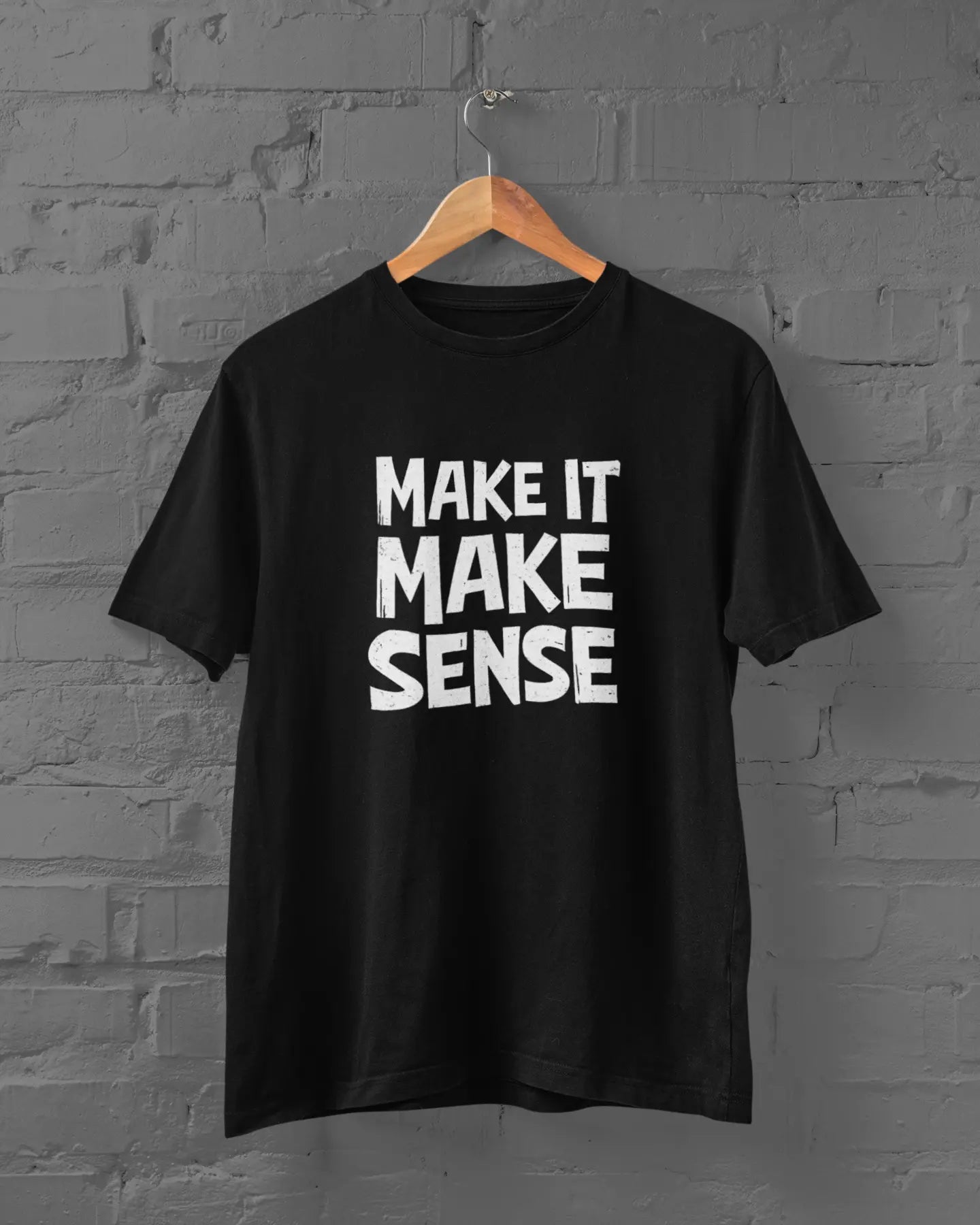 Make It Make Sense | T-shirt for Men - PrismGasm Black / 7XL