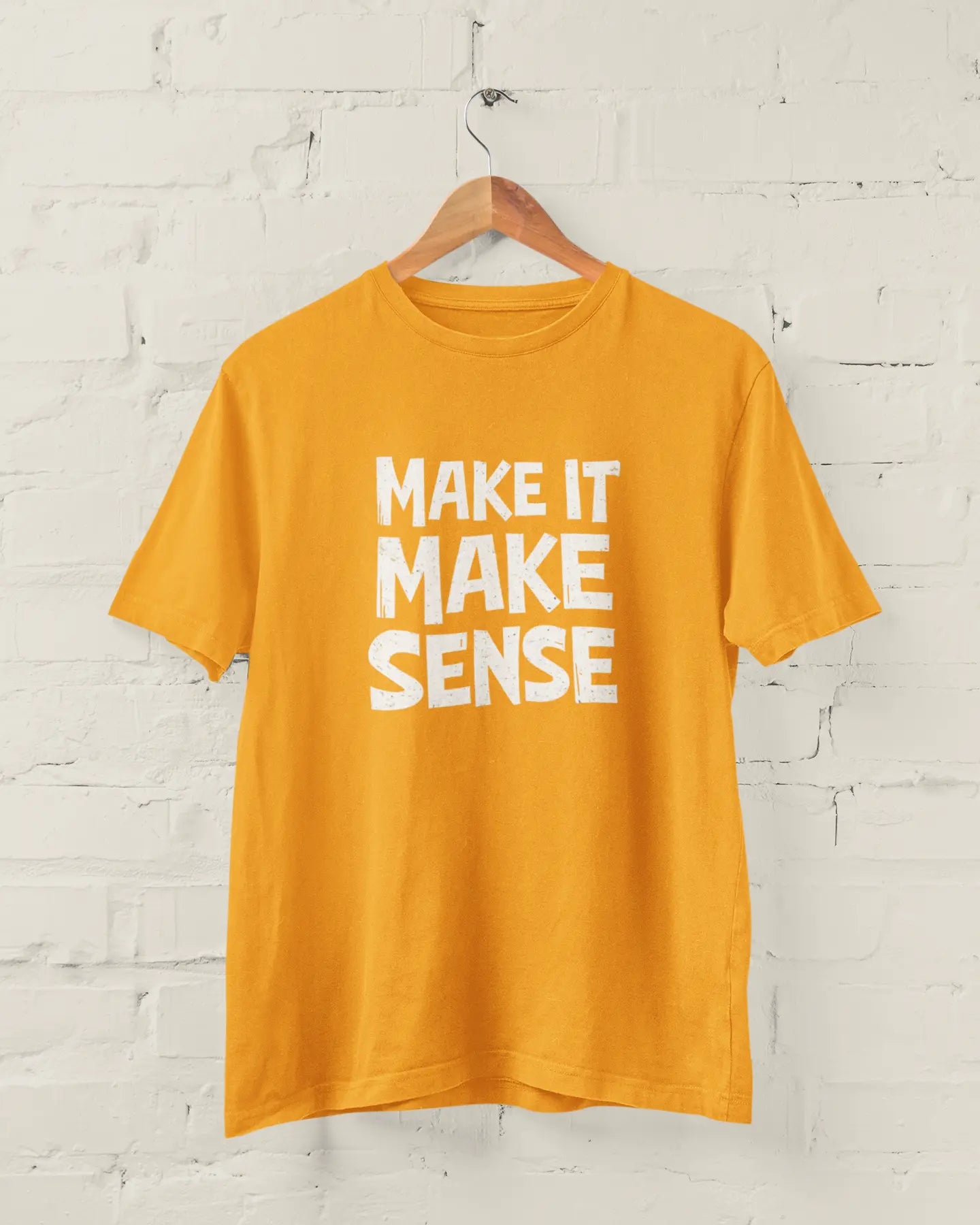Make It Make Sense | T-shirt for Men - PrismGasm Golden Yellow / 7XL