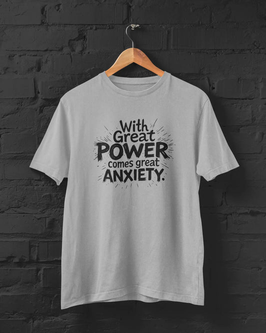 Great Power, Great Anxiety | T-shirt for Men PrismGasm