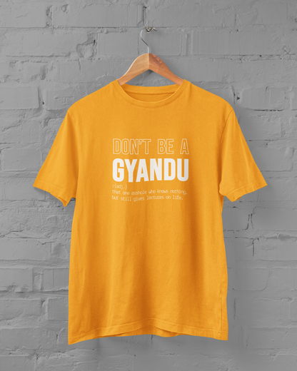 Don't Be a GYANDU | T-shirt for Men PrismGasm   PrismGasm