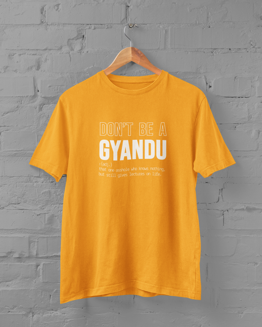 Don't Be a GYANDU | T-shirt for Men PrismGasm   PrismGasm