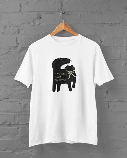 Meowed What I Meowed | T-shirt for Men PrismGasm T-Shirt  PrismGasm