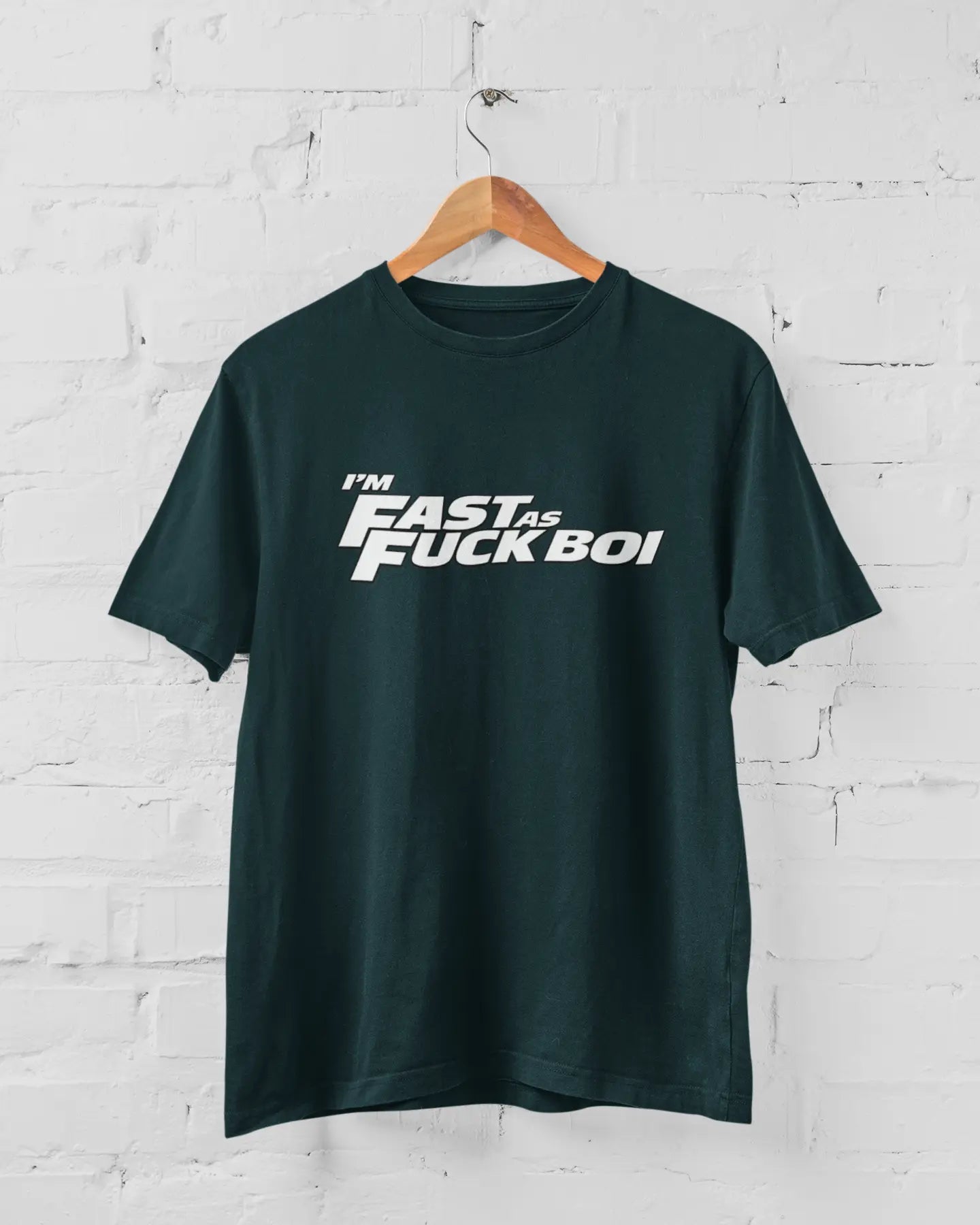 I'm Fast As Fuck BOI | T-shirt for Men PrismGasm T-Shirt  PrismGasm