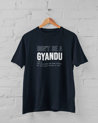 Don't Be a GYANDU | T-shirt for Men PrismGasm T-Shirt  PrismGasm