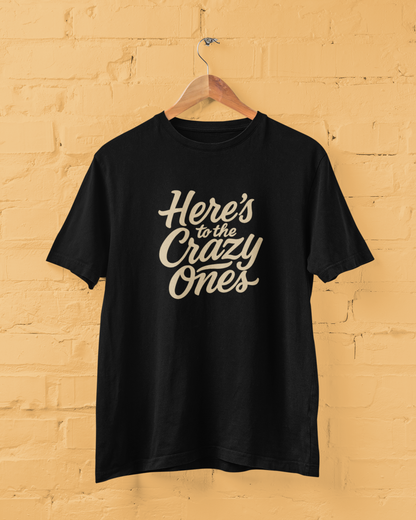To the Crazy Ones | T-shirt for Men