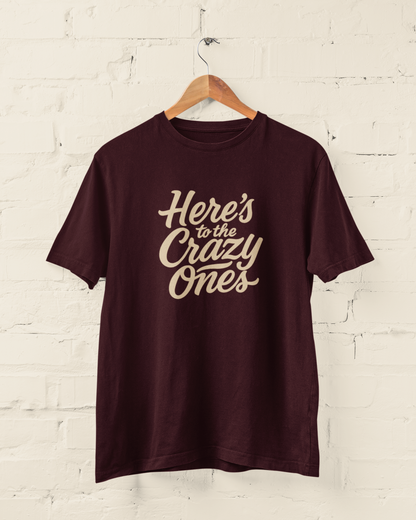To the Crazy Ones | T-shirt for Men