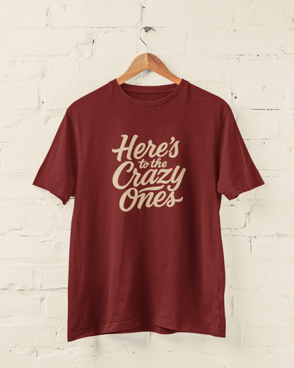 To the Crazy Ones | T-shirt for Men