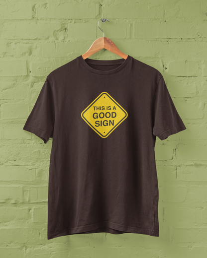 Good Sign T-shirt for Men