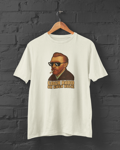 Gogh Hard Or Gogh Home | T-shirt for Men