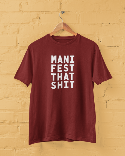 ManifestThatShit | T-shirt for Men