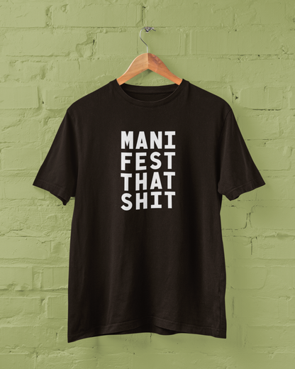 ManifestThatShit | T-shirt for Men