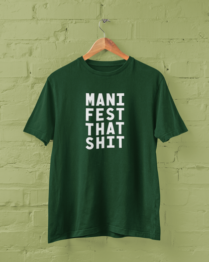 ManifestThatShit | T-shirt for Men