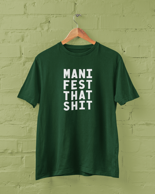 ManifestThatShit | T-shirt for Men