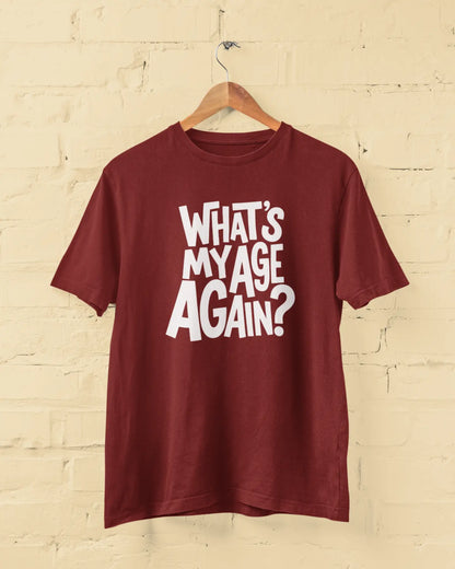 What's My Age Again? | T-shirt for Men PrismGasm