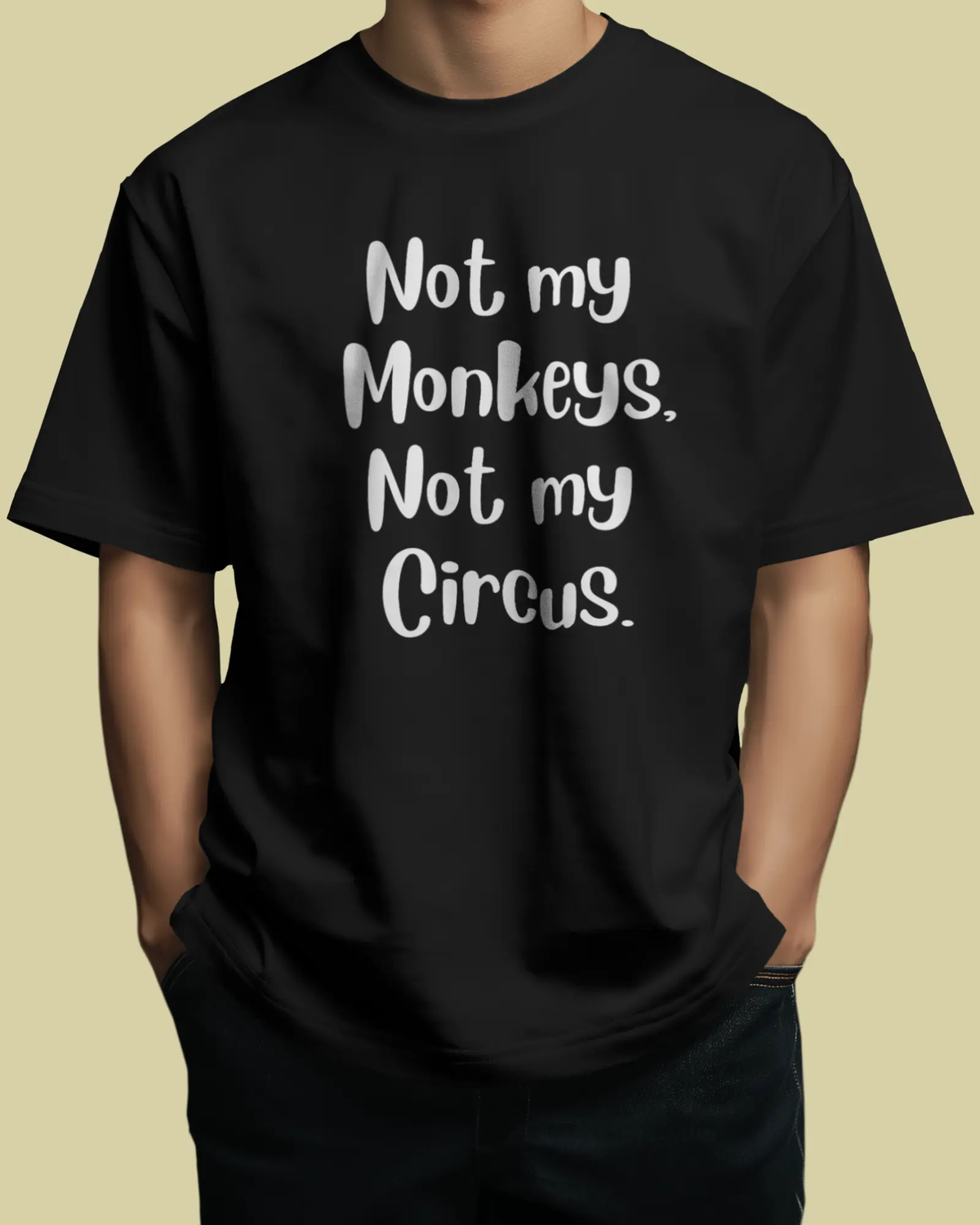 Not My Monkeys Oversized T-Shirt | Premium Cotton Graphic Tee