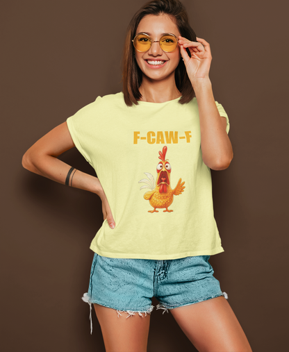 F-CAW-F Chicken | T-shirt for Women PrismGasm T-Shirt  PrismGasm