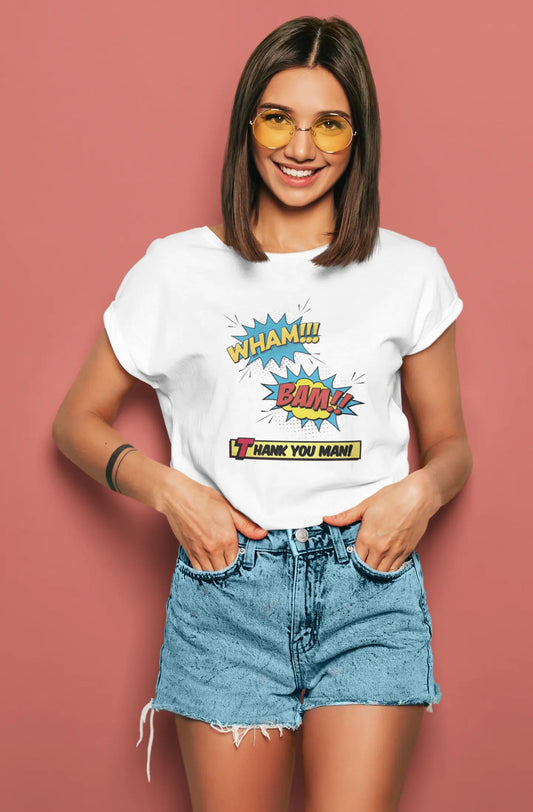 WHAM! BAM! Thank You Man! | T-shirt for Women PrismGasm