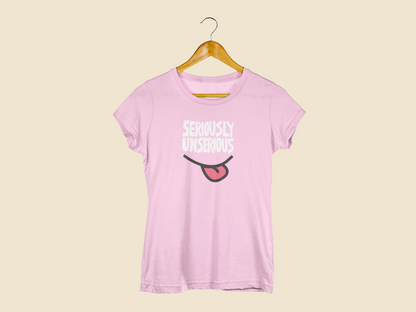 Seriously Unserious | T-shirt for Women