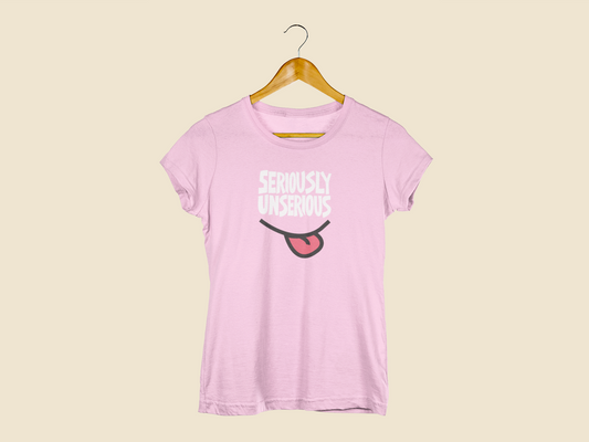 Seriously Unserious | T-shirt for Women