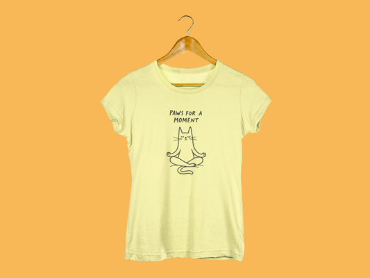 Paws For a Moment | T-shirt for Women