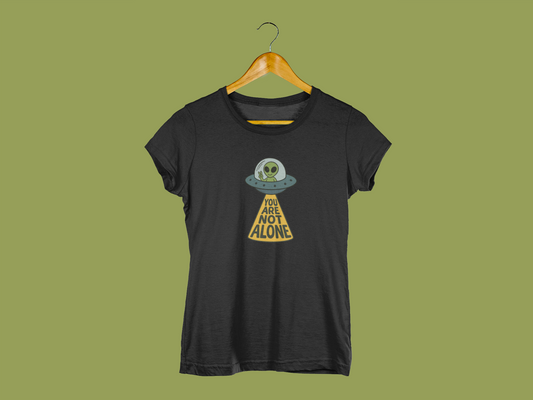 You Are Not Alone T-shirt for Women